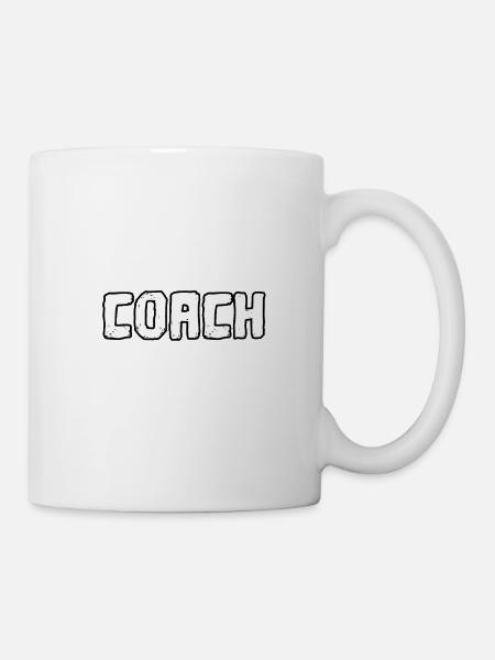 Coach Coach Coach Trainer Trainer Trainer - Tasse - Weiß