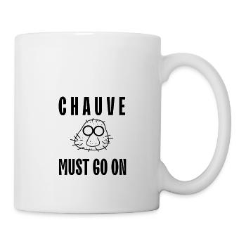 CHAUVE MUST GO ON - Mug blanc - blanc - Droite