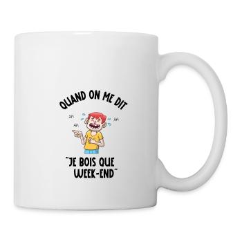 je bois que le week-end - Mug blanc - blanc - Droite