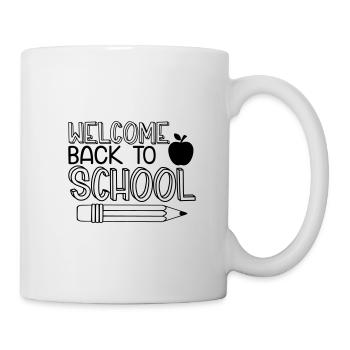 TO SCHOOL SCHOOL START SCHOOL DAY SCHOOL START SAYINGS - Mug - white - Right