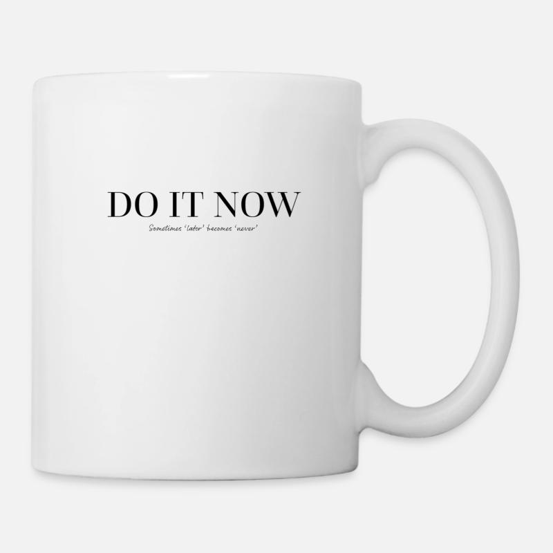 do it now - Mug - white