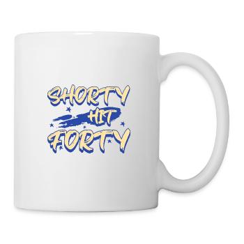 Shorty Hit Forty Hello Forties Wird 40. Geburtstag - Tasse - Weiß - Rechts