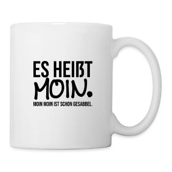 Es heisst Moin - Tasse - Weiß - Rechts