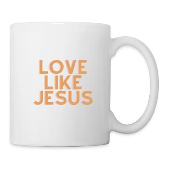 Liebe wie Jesus - Christliches Zitat - Tasse - Weiß - Rechts