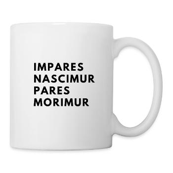 Lateinischer Text Lateinisch senthecia impares nascimur - Tasse - Weiß - Rechts