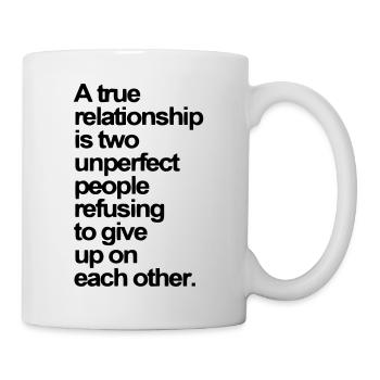 Quote about love and relationship - Mug - white - Right