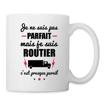 pas parfait routier,cadeau chauffeur routier - Mug blanc - blanc - Droite