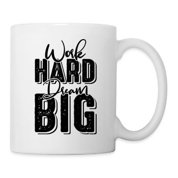 work hard dream - Mug - white - Right