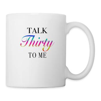 talk thirty to me - Mug - white - Right