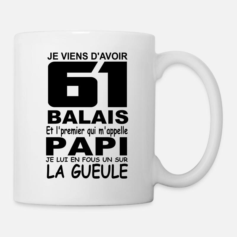 61 ans / anniversaire 61 ans / cadeau 61 ans - Mug blanc - blanc