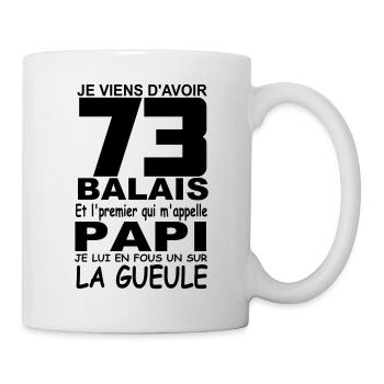 73 ans / anniversaire 73 ans / cadeau73 ans - Mug blanc - blanc - Droite