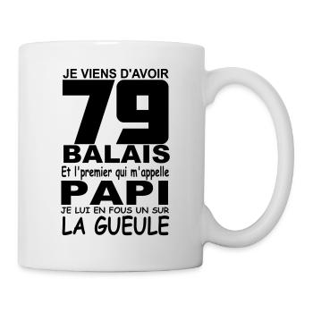 79 ans / anniversaire 79 ans / cadeau 79 ans - Mug blanc - blanc - Droite