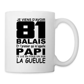 81 ans / anniversaire 81 ans / cadeau 81 ans - Mug blanc - blanc - Droite