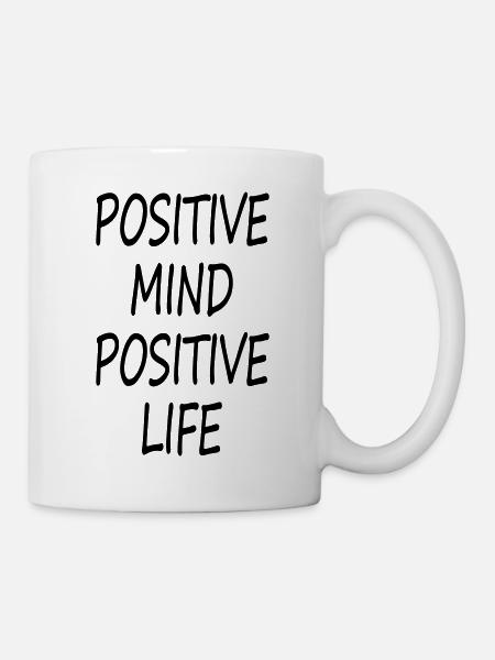 POSITIVE MIND POSITIVE LIFE - Tasse - Weiß