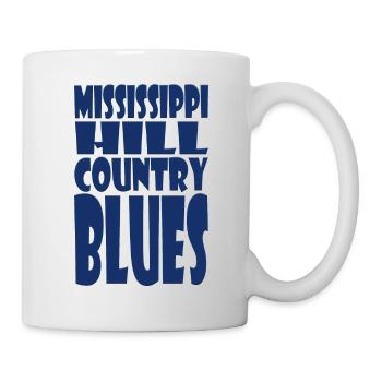 "MISSISSIPPI HILL COUNTRY BLUES" - Mug - white - Right