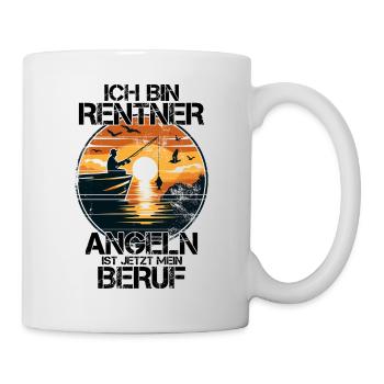 Ich Bin Rentner Angeln Ist Jetzt Mein Beruf - Tasse - Weiß - Rechts