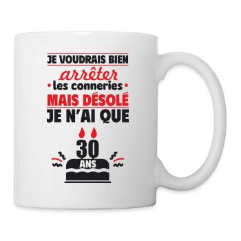 Désolé, j’ai 30 ans ! Cadeau d’anniversaire 30 ans - Mug blanc - blanc - Droite