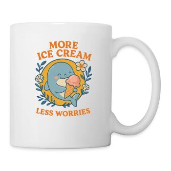 More Icecream - Less Worries / Mehr Eiscreme - Tasse - Weiß - Rechts