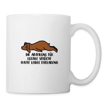 Kein lustiger Spruch - Tasse - Weiß - Rechts