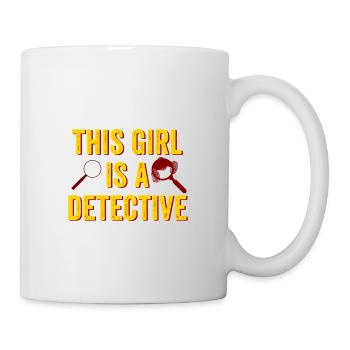 Dieses Mädchen ist ein Detektiv - Lustige Detektiv - Tasse - Weiß - Rechts