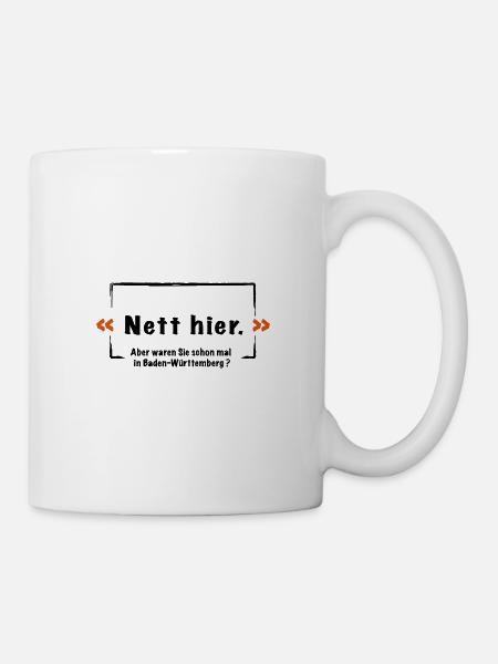 Aber waren Sie schon mal in Baden Wu rttemberg vek - Tasse - Weiß