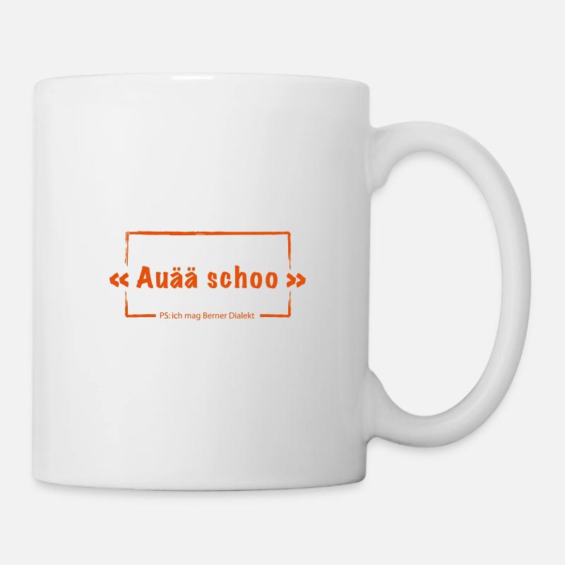 Auä schoo - Berner Dialekt - Motivfarbe wechselba - Tasse - Weiß