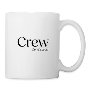 Crew to drink - Mug - white - Right