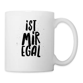 IST MIR EGAL - Tasse - Weiß - Rechts
