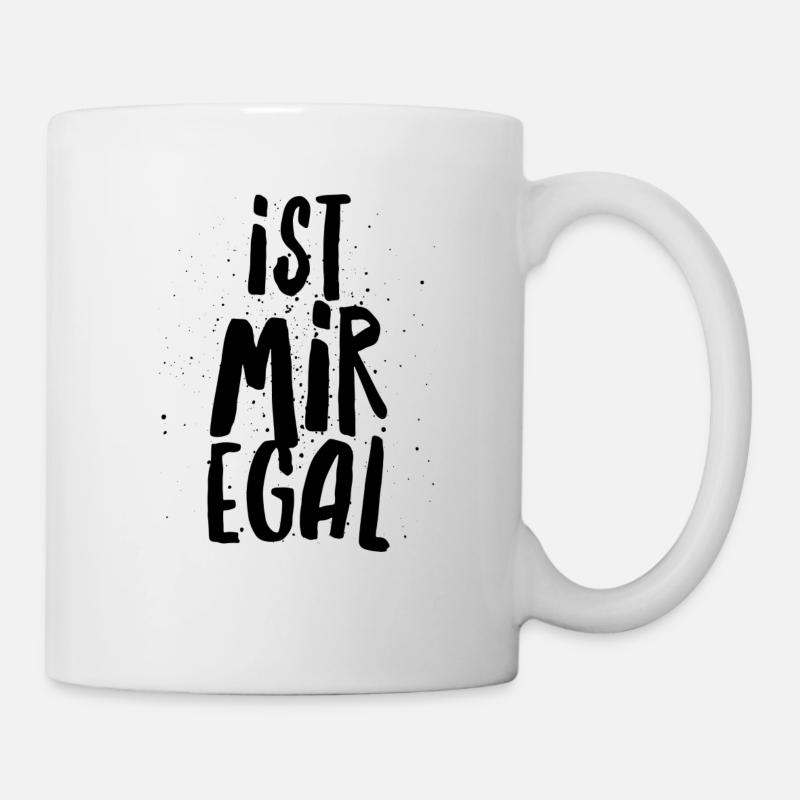 IST MIR EGAL - Tasse - Weiß