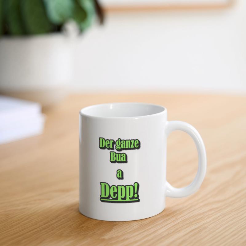 Der ganze Bua a Depp! Tasse