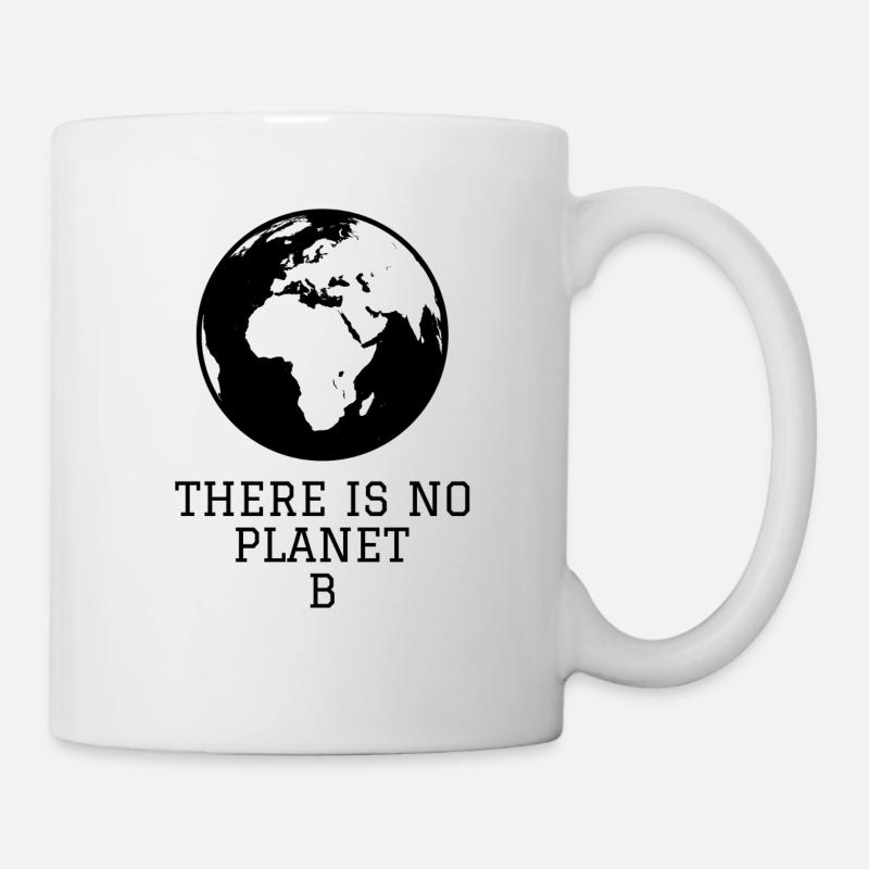 THERE IS NO PLANET B - Tasse - Weiß