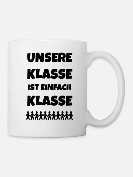 Unsere Klasse ist einfach Klasse - Tasse - Weiß