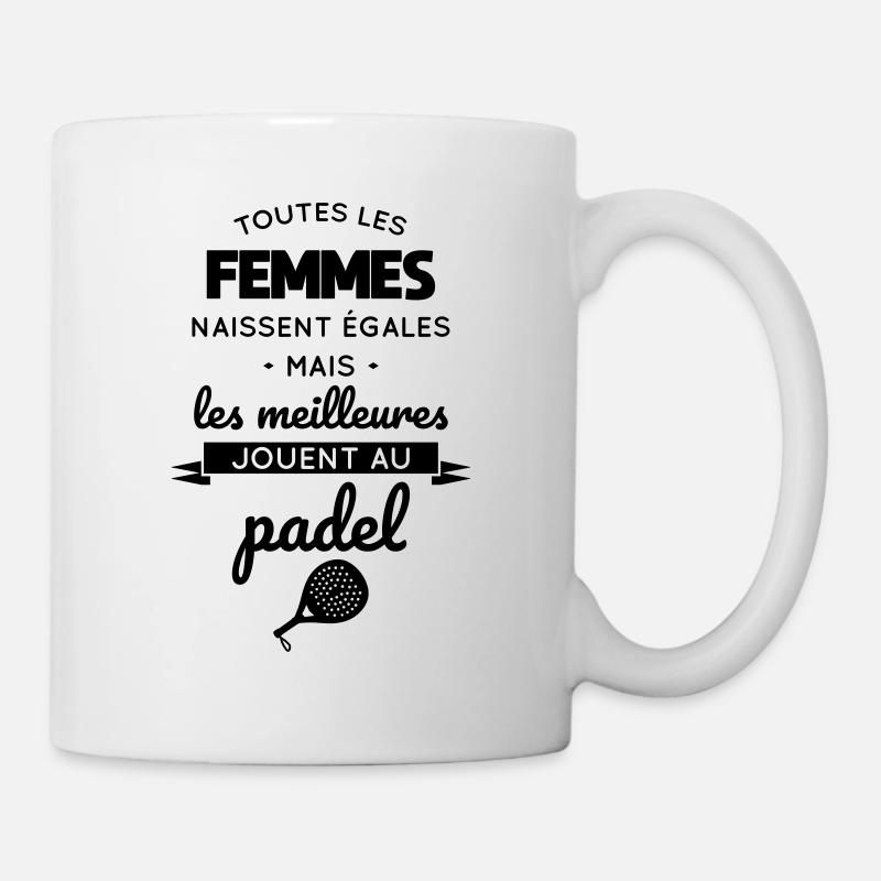 Femmes naissent égales meilleures padel cadeau - Mug blanc - blanc