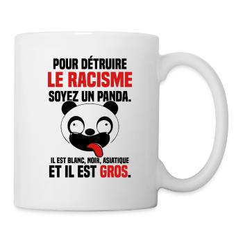 Racisme panda humour noir citation original - Mug blanc - blanc - Droite
