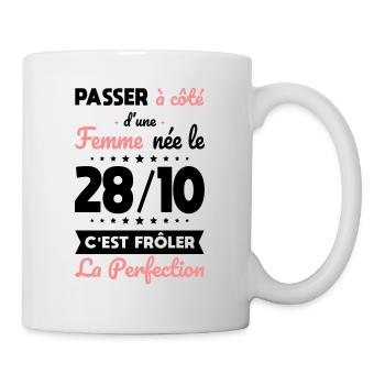 Anniversaire - Née 28 Octobre Frôler perfection - Mug blanc - blanc - Droite