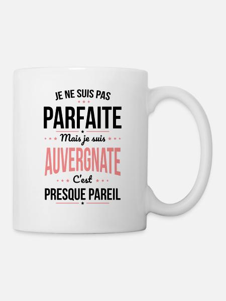 Je ne suis pas parfaite mais je suis Auvergnate - Mug blanc - blanc