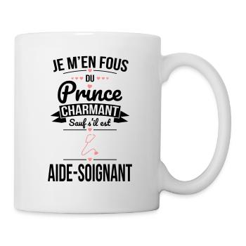 Fous prince charmant sauf s'il est aide-soignant - Mug blanc - blanc - Droite