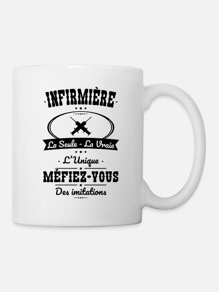 Infirmière - La seule - La vraie - L'unique - Mug blanc - blanc