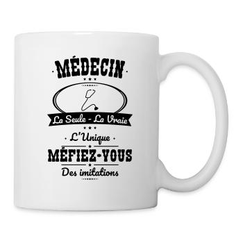 Médecin - La seule - La vraie - L'unique - Mug blanc - blanc - Droite