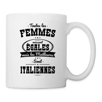 Femmes égales les meilleures sont Italiennes - Mug blanc - blanc - Droite