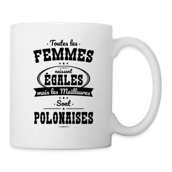 Femmes égales les meilleures sont Polonaises - Mug blanc - blanc - Droite