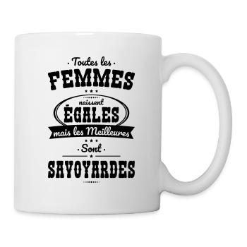 Femmes égales les meilleures sont Savoyardes - Mug blanc - blanc - Droite