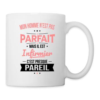 Mon homme n'est pas parfait mais il est infirmier - Mug blanc - blanc - Droite