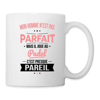 Mon homme n'est pas parfait mais il joue au padel - Mug blanc - blanc - Droite