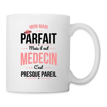 Mon mari n'est pas parfait mais il est médecin - Mug blanc - blanc - Droite