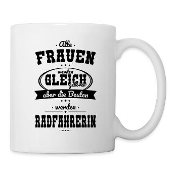 Alle Frauen gleich Besten werden Radfahrerin - Tasse - Weiß - Rechts