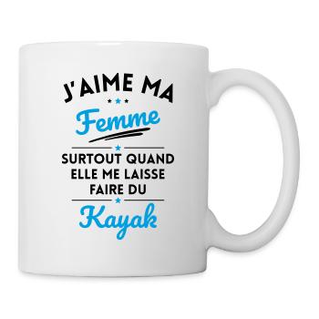 J'aime ma femme quand me laisse faire du Kayak - Mug blanc - blanc - Droite