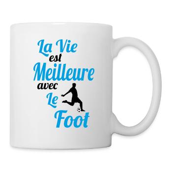 La vie est meilleure avec le Foot - Idée Cadeau - Mug blanc - blanc - Droite