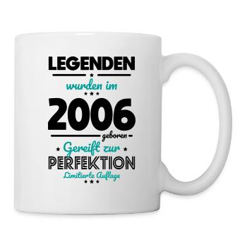 18. Geburtstag - Legenden wurden im 2006 - Tasse - Weiß - Rechts