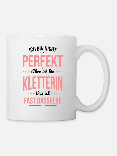 Ich bin nicht perfekt aber ich bin Kletterin - Tasse - Weiß
